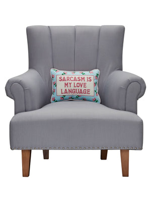 Sarcasm's My Love  Embroidered Pillow